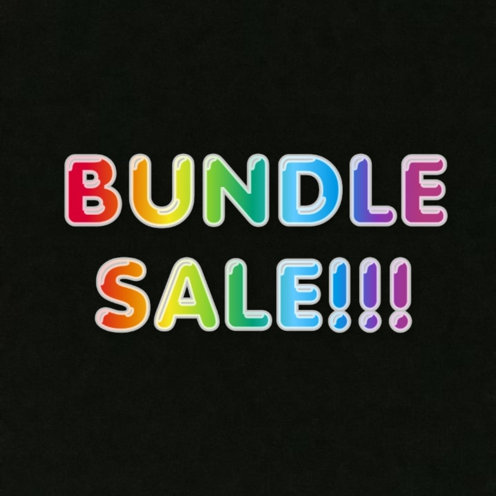 BUNDLE SALE!!!